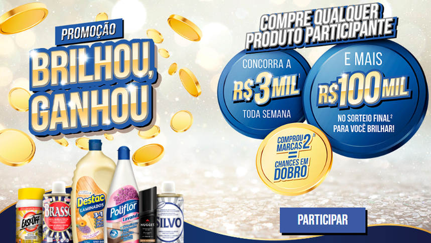 Participe da Promoção Brilhou, Ganhou da Reckitt: prêmios de até R$100.000 em jogo!