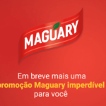 Participe da promoção Maguary e concorra a prêmios de Até R$700 na hora!