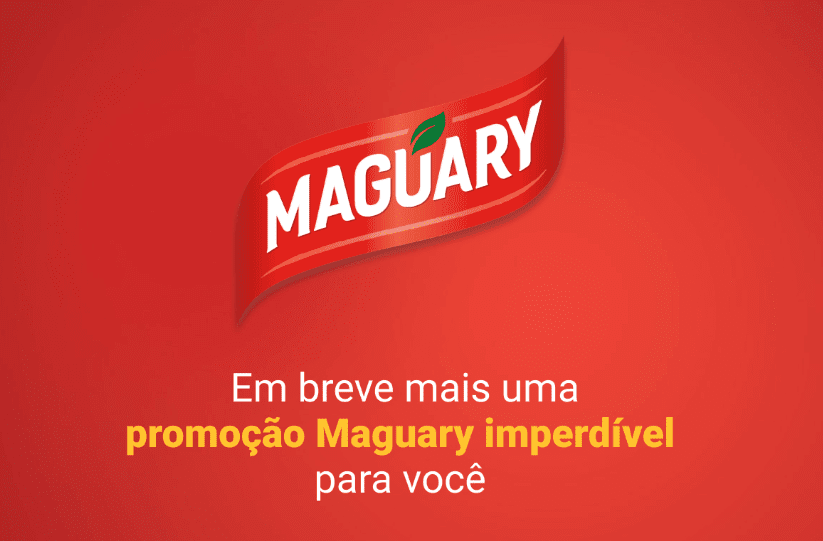 Participe da promoção Maguary e concorra a prêmios de Até R$700 na hora!