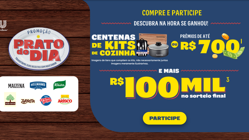 Participe da Promoção ‘Prato do Dia’ e concorra a R$ 100 Mil com a Unilever!