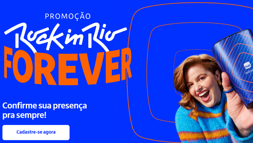 Promoção Rock In Rio Forever Itaú: garanta seus Ingressos VIP e curta o festival como nunca!