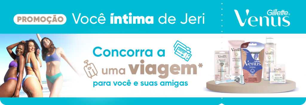 Concorra a uma Viagem para Jericoacoara com Gillette Venus!