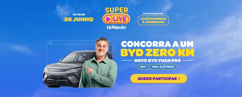 Promoção Familhão 2025: assista à live e concorra a um carro elétrico BYD